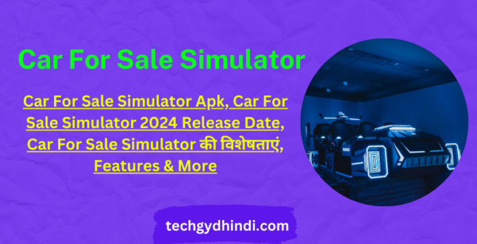 Car for sale simulator apk
